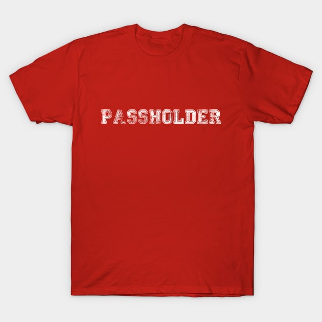 Passholder T-Shirt by Super20J